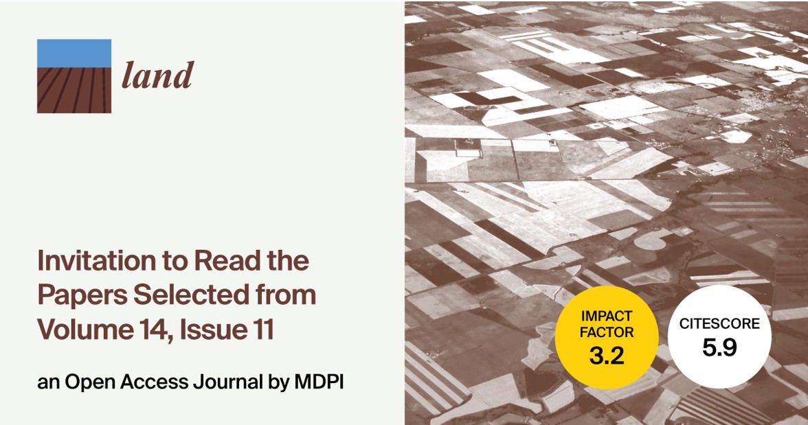 Land | Invitation to Read Selected Papers from Volume 14, Issue 11, November 2025