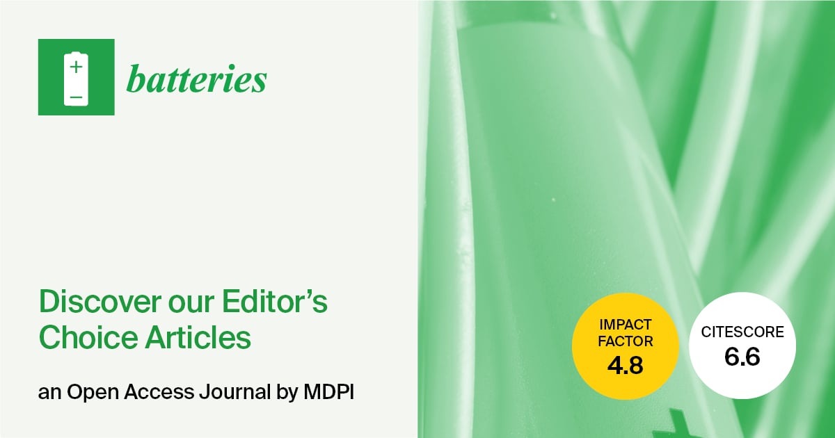 Batteries | Invitation to Explore the Editor’s Choice Articles (Issues 7–9, 2025)
