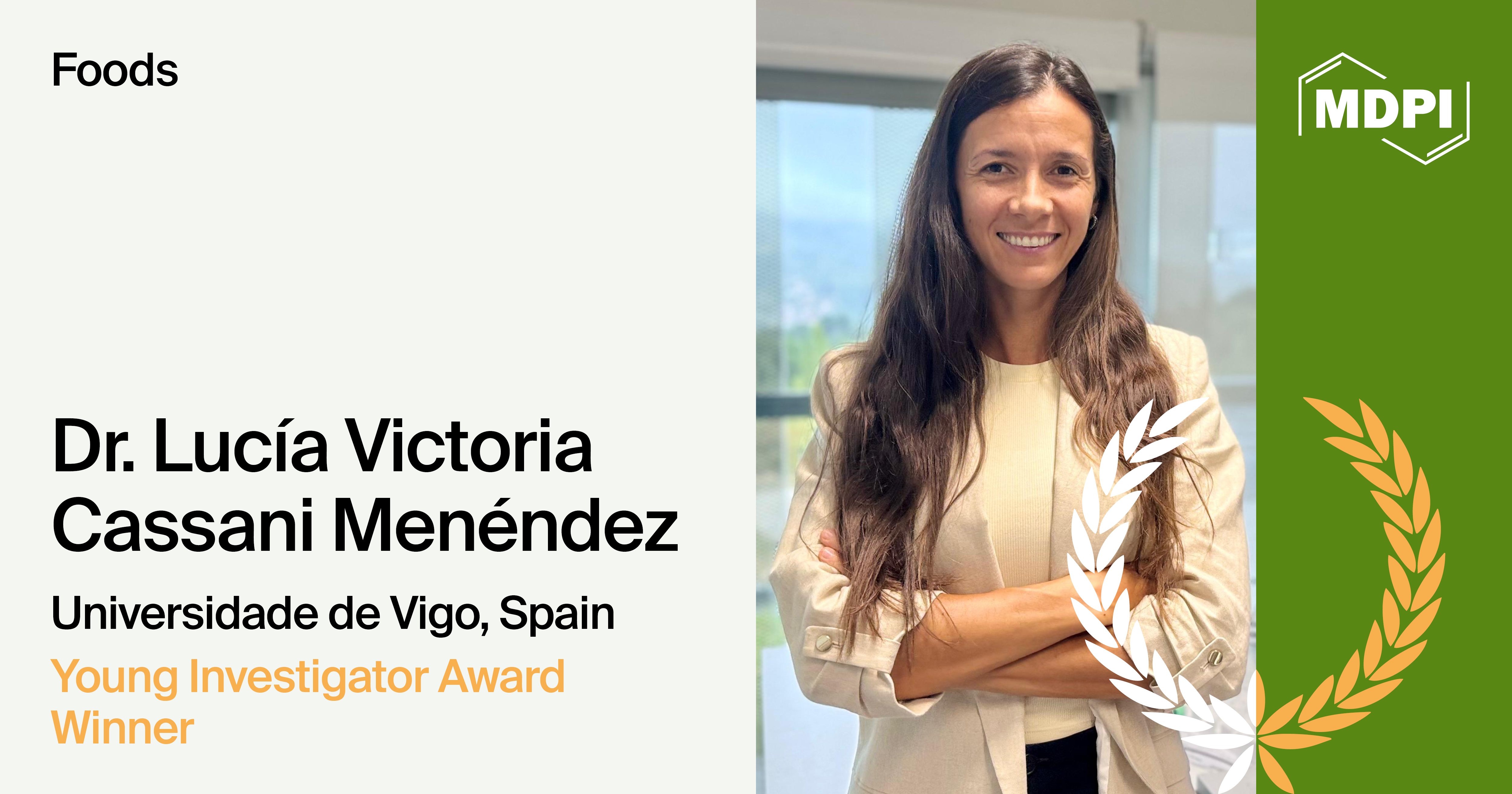 Interview with Dr. Lucía Victoria Cassani Menéndez—Winner of the Foods Young Investigator Award