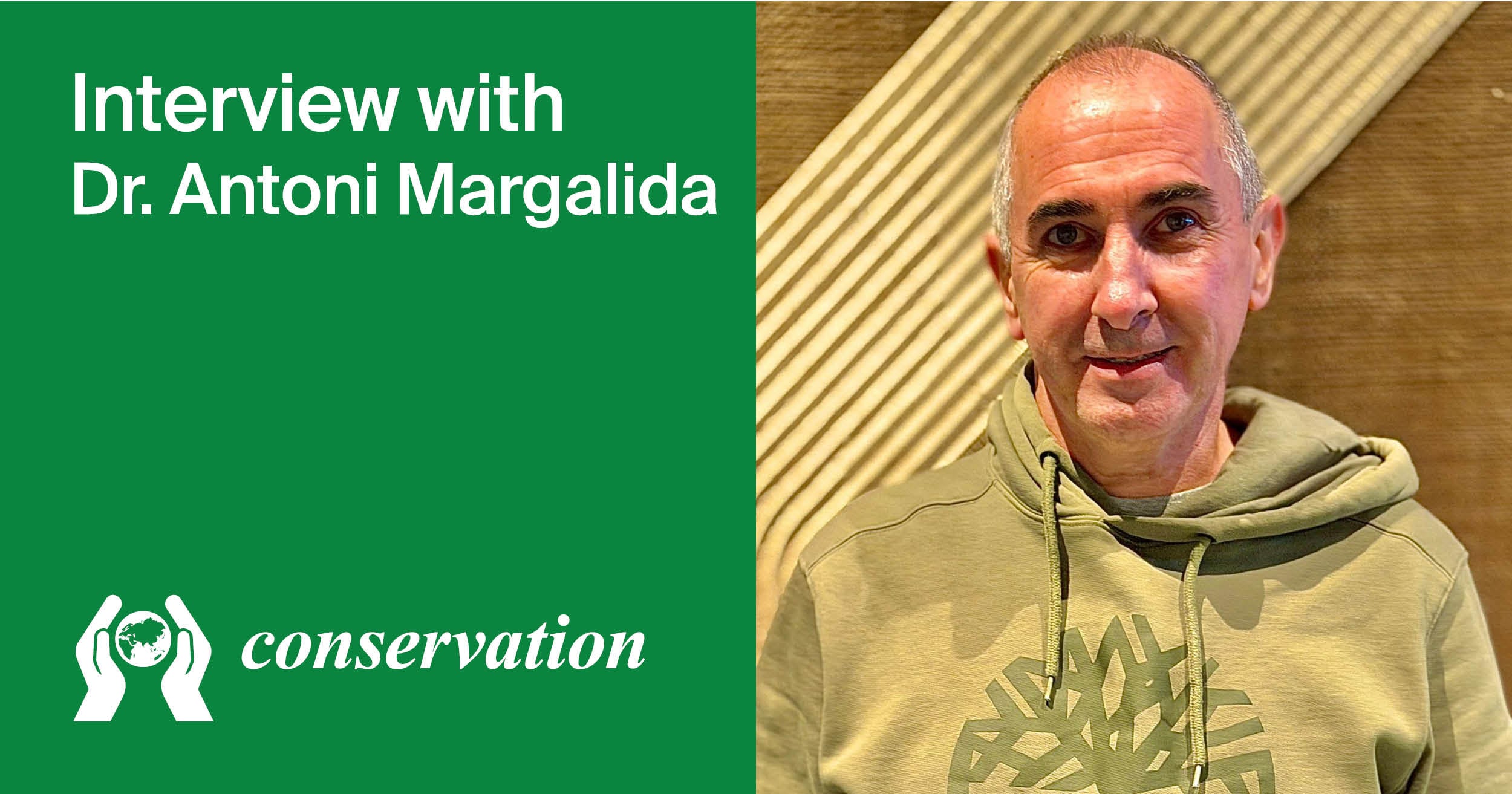 Interview with Dr. Antoni Margalida—Editor-in-Chief of Conservation