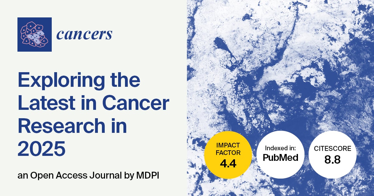 Cancers | Exploring the Latest in Cancer Research in 2025