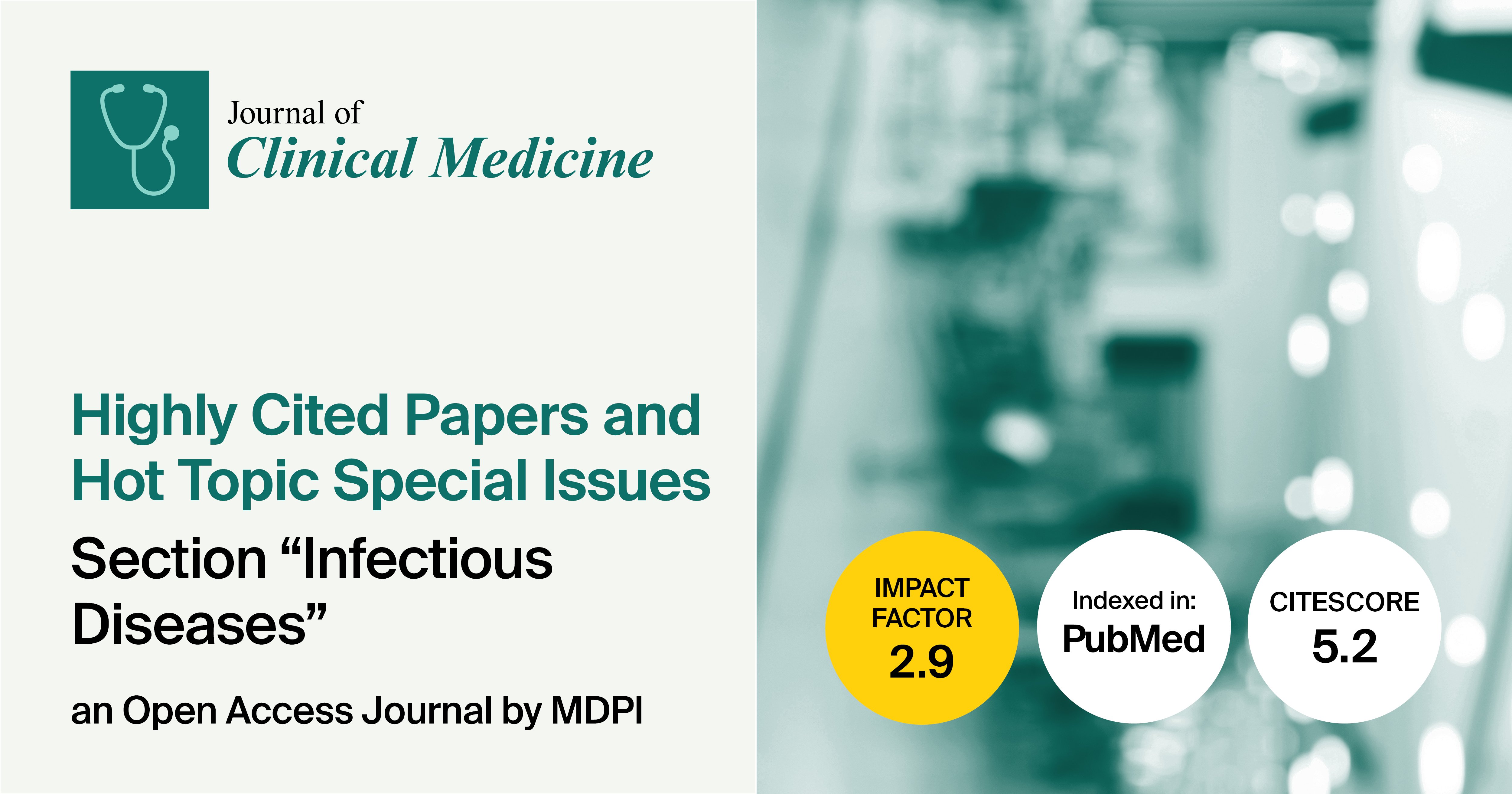 Journal of Clinical Medicine | Highly Cited Papers and Hot Topic Special Issues in the “Infectious Diseases” Section