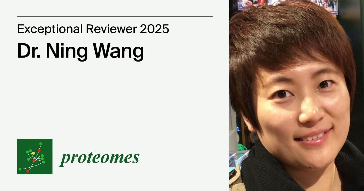 Interview with Dr. Ning Wang—Proteomes Exceptional Reviewer 2025