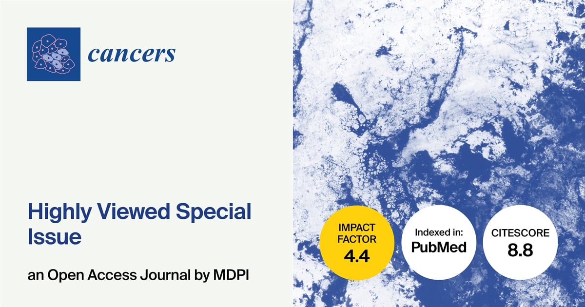 Cancers | Highly Viewed Special Issues