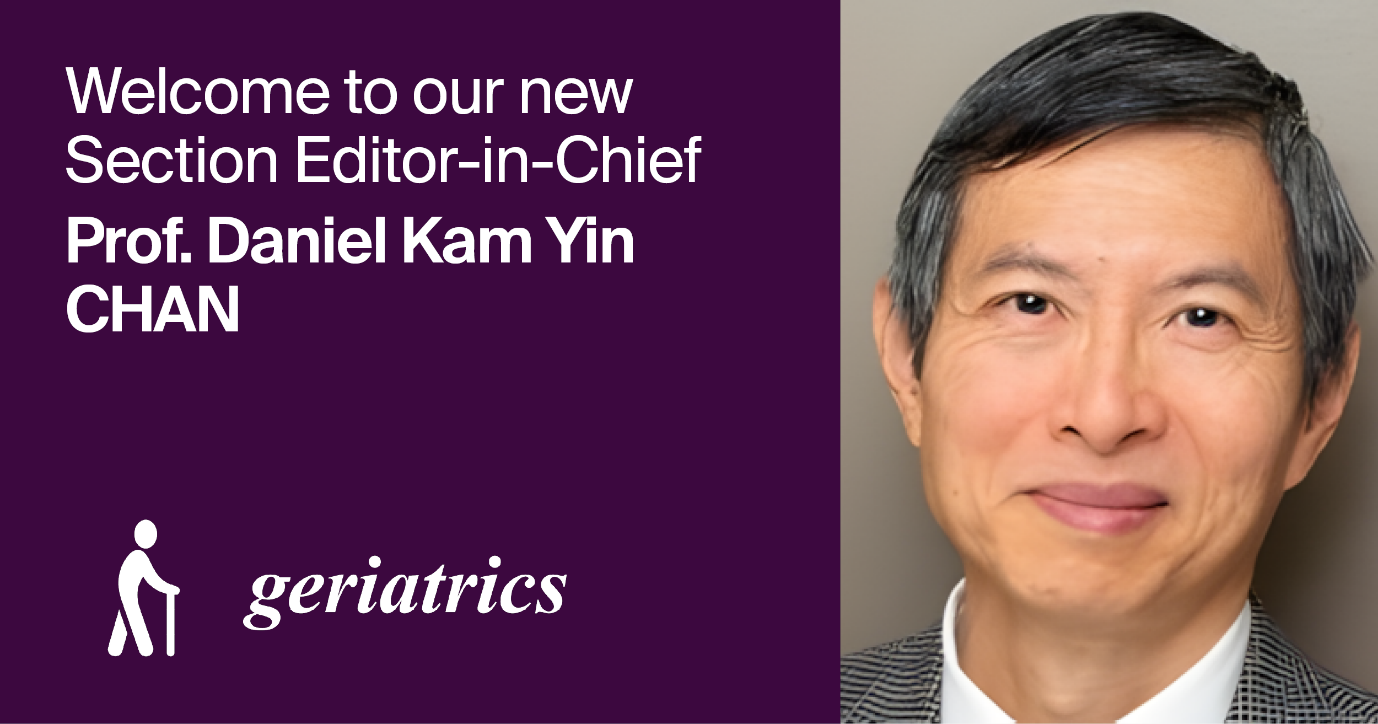 Prof. Daniel Kam Yin Chan Appointed Section Editor-in-Chief of Section “Geriatric Rehabilitation” in Geriatrics