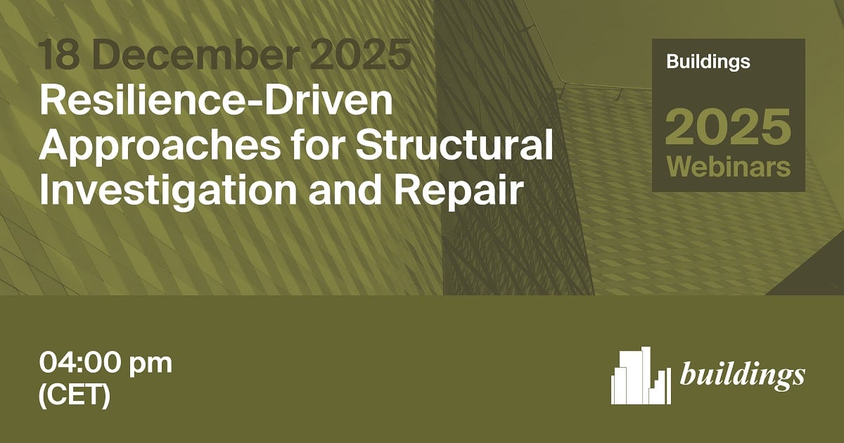 Buildings Webinar | Resilience-Driven Approaches for Structural Investigation and Repair, 18 December 2025