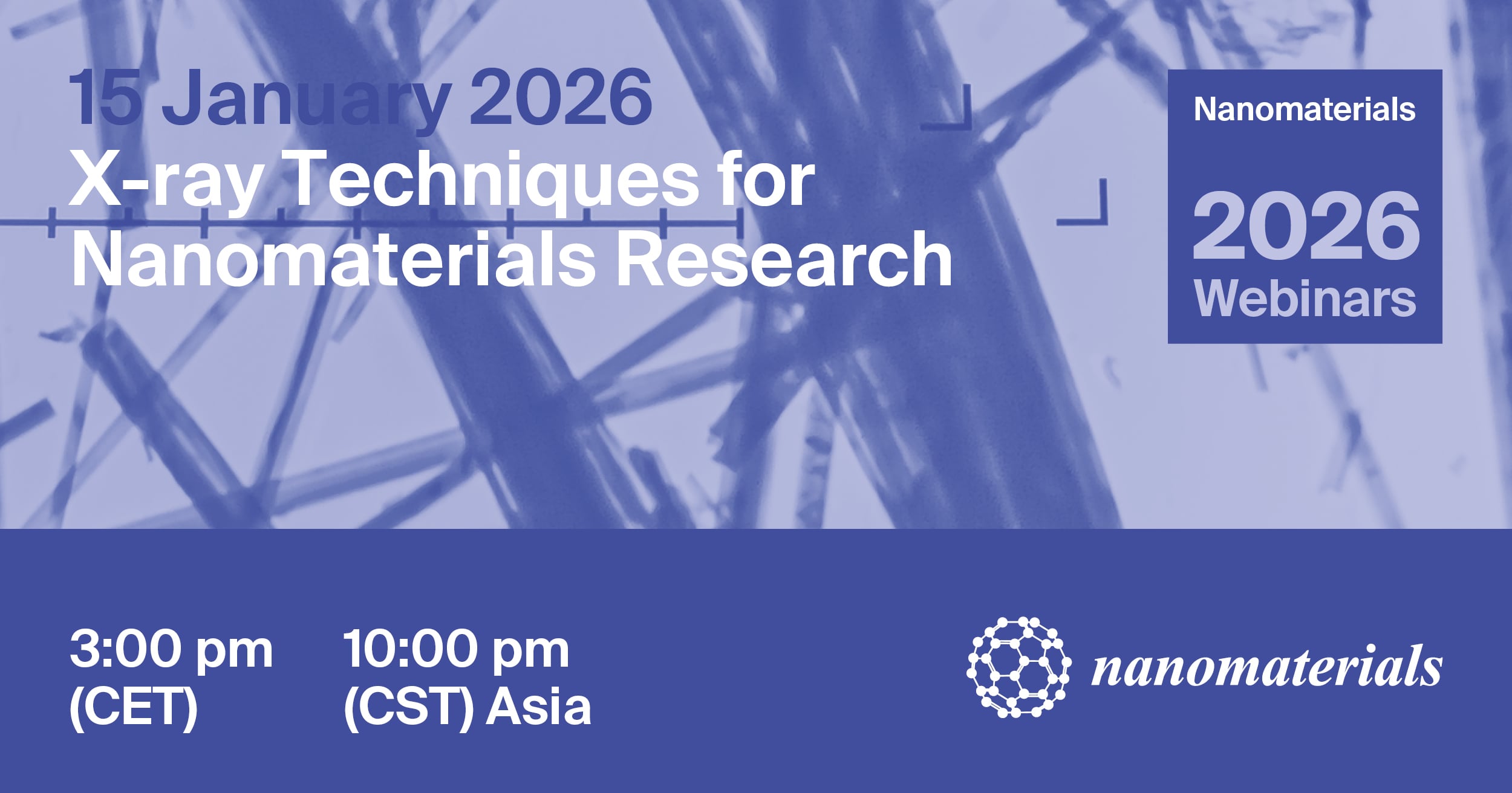 Nanomaterials Webinar | X-ray Techniques for Nanomaterials Research, 15 January 2026