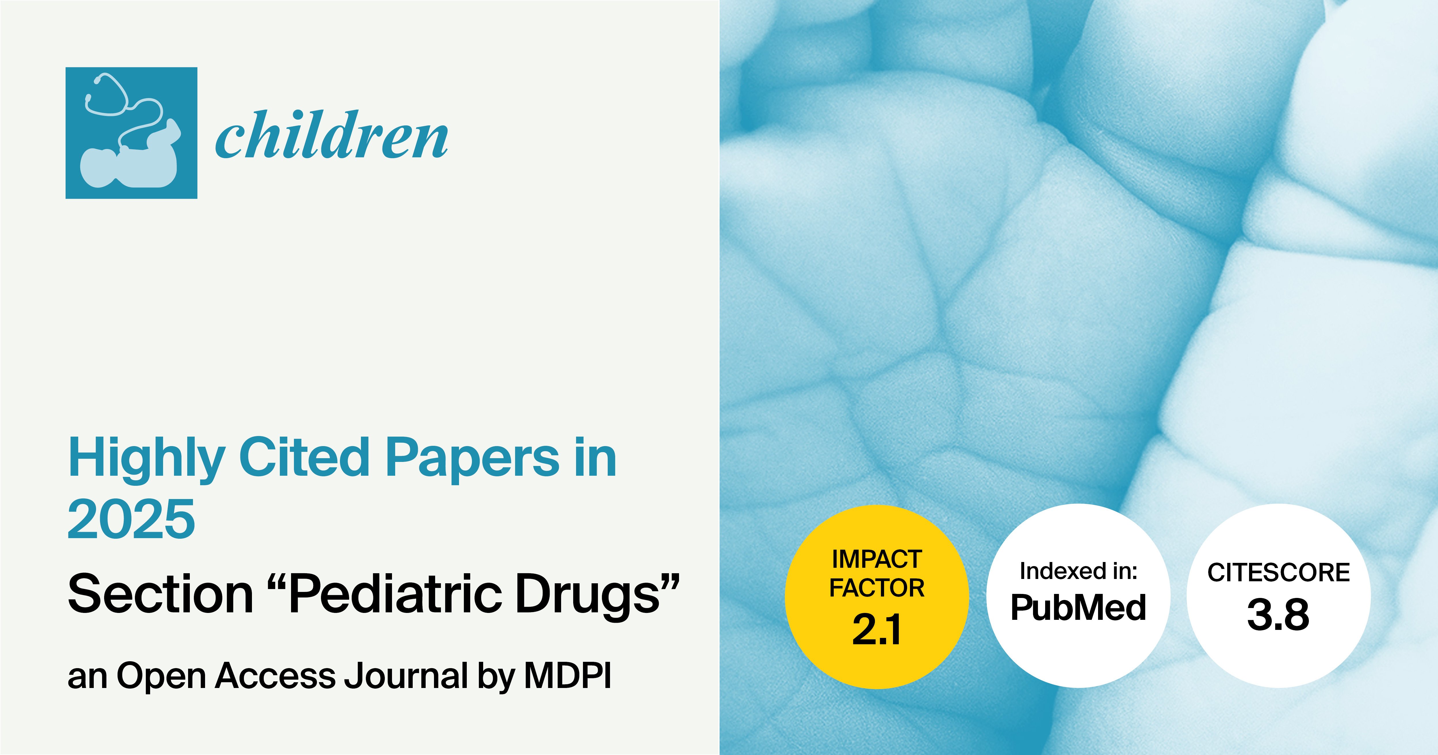 Children | Highly Cited Papers Published in 2025 in the “Pediatric Drugs” Section