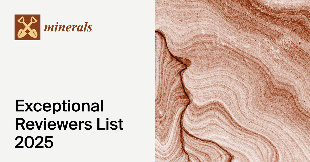 Minerals Exceptional Reviewers List 2025