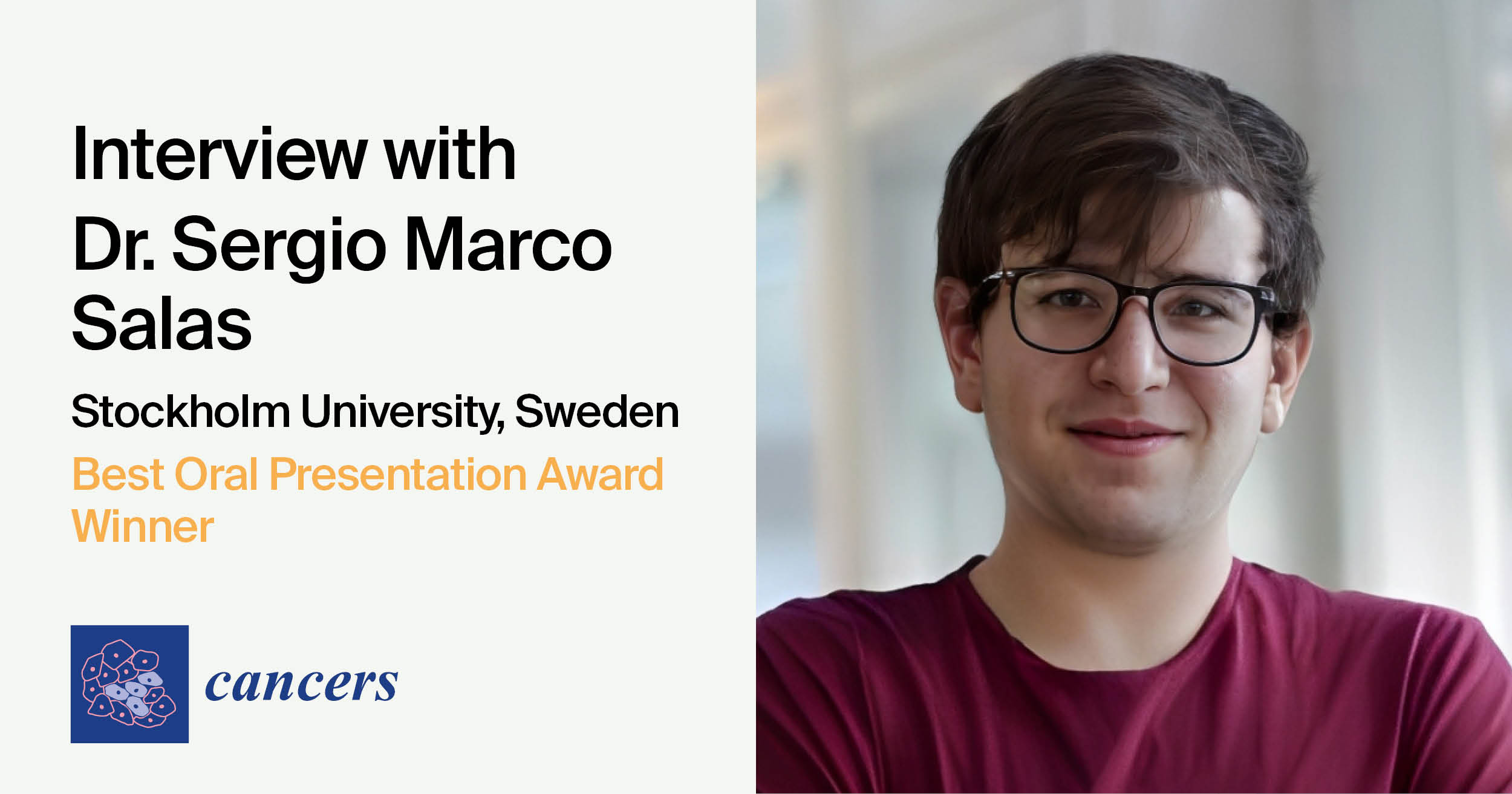 Interview with Dr. Sergio Marco Salas—Winner of the Best Oral Presentation Award
