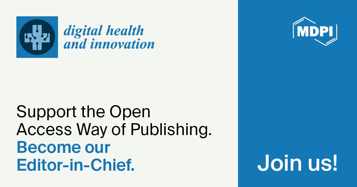 Digital Health and Innovation | Recruiting an Editor-in-Chief and Accepting Applications for Editorial Positions