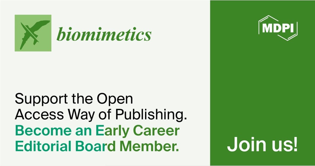 Recruiting Early Career Editorial Board Members for Biomimetics