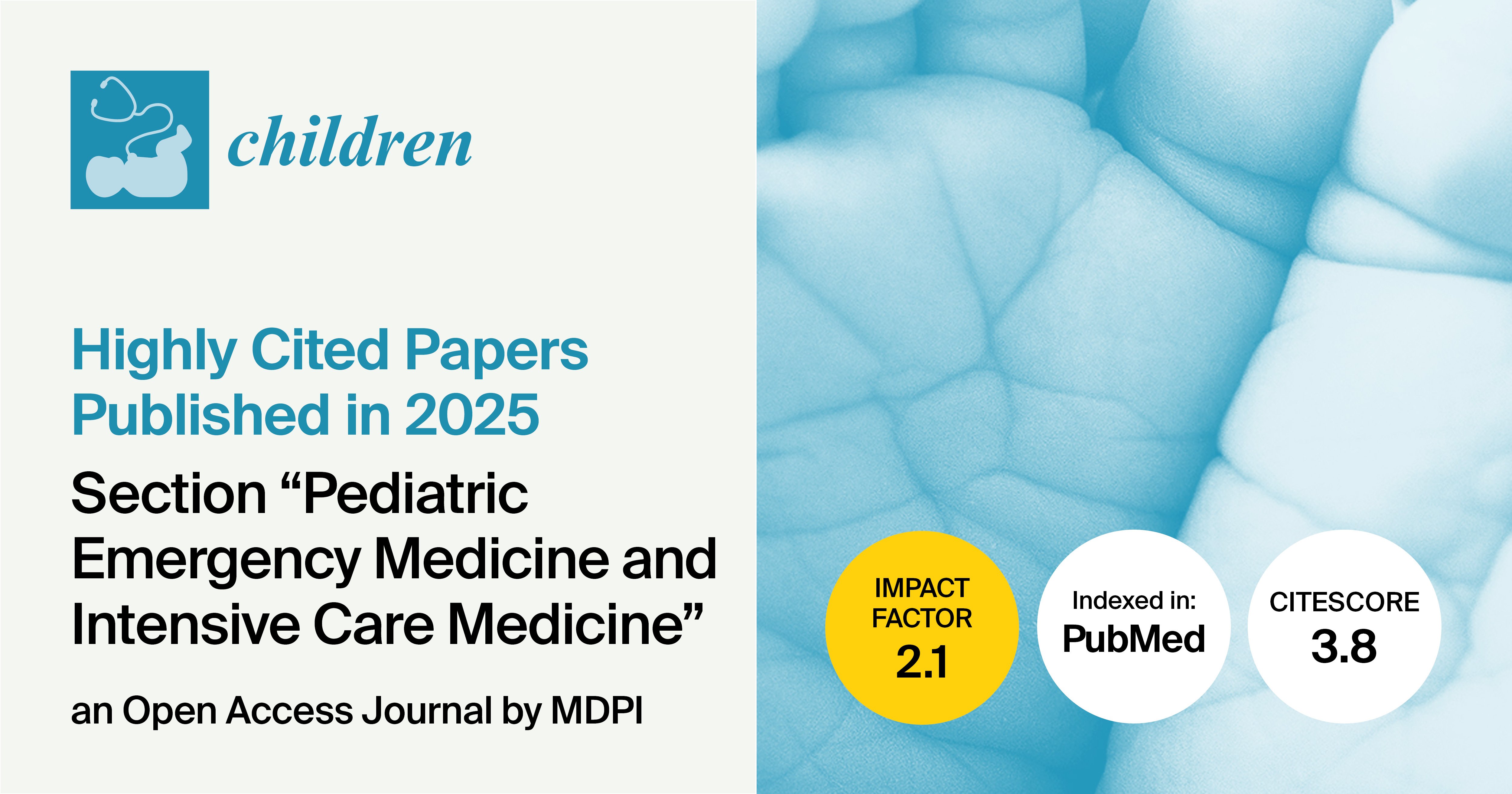 Children | Highly Cited Papers Published in 2025 in the “Pediatric Emergency Medicine and Intensive Care Medicine” Section