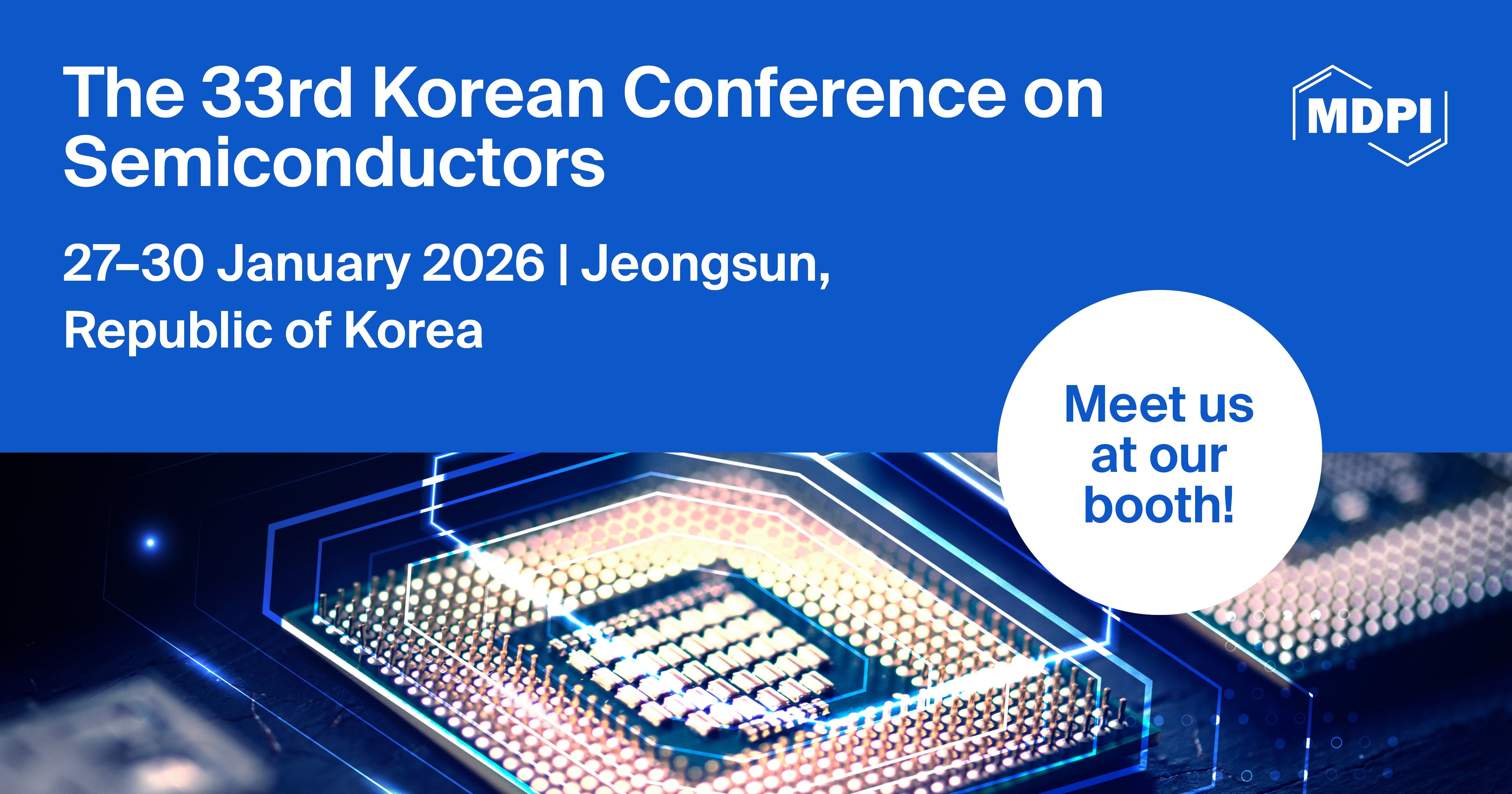 Meet Us at the 33rd Korean Conference on Semiconductors (KCS 2026), 27–30 January 2026, Jeongsun, Republic of Korea