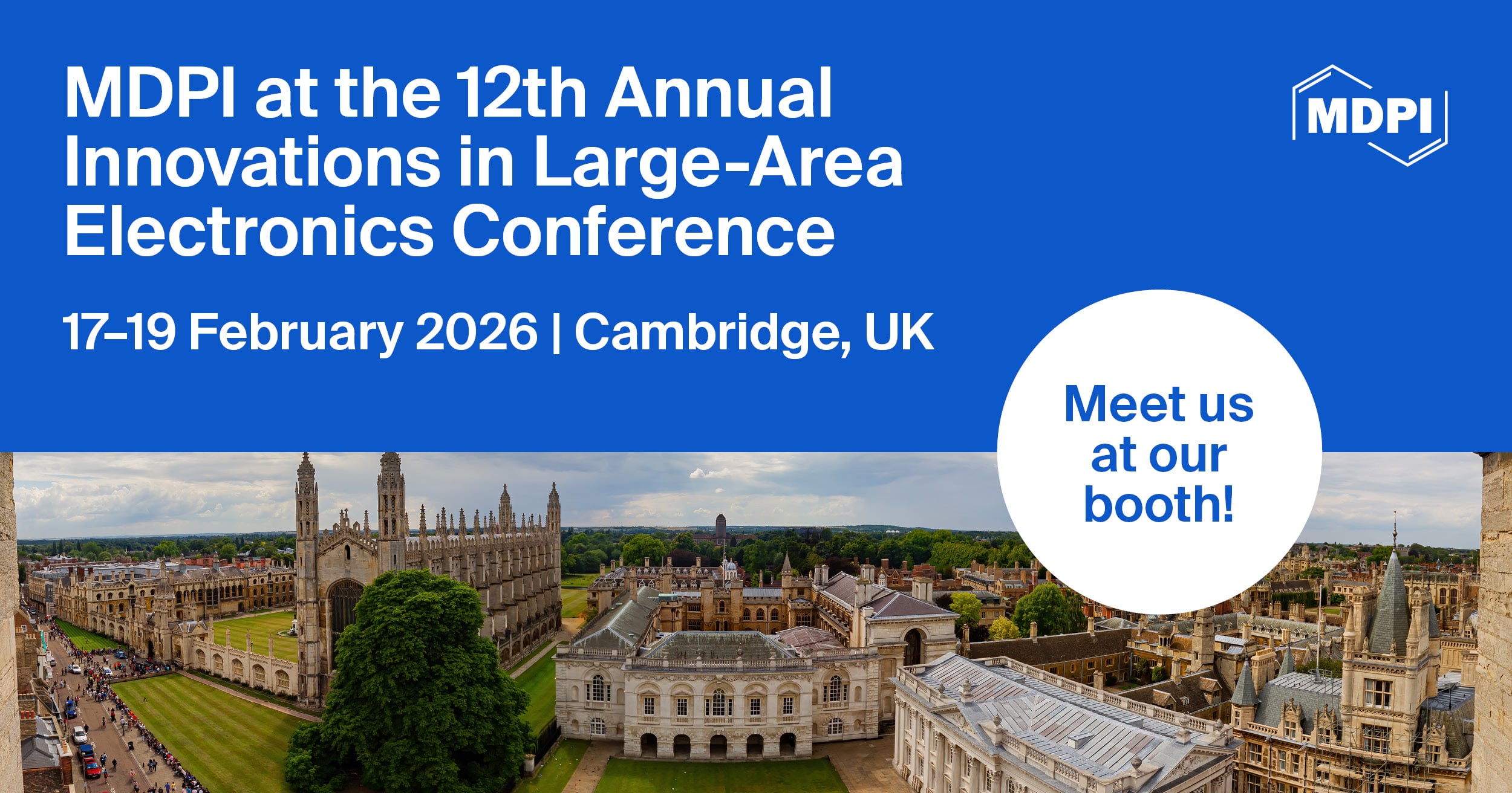 Meet Us at the 12th Annual Innovations in Large-Area Electronics Conference (innoLAE 2026), 17–19 February 2026, Cambridge, UK