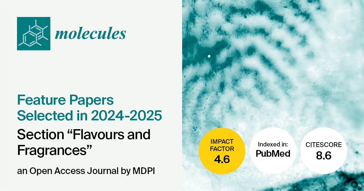 Molecules | Selected Papers in the “Flavours and Fragrances” Section