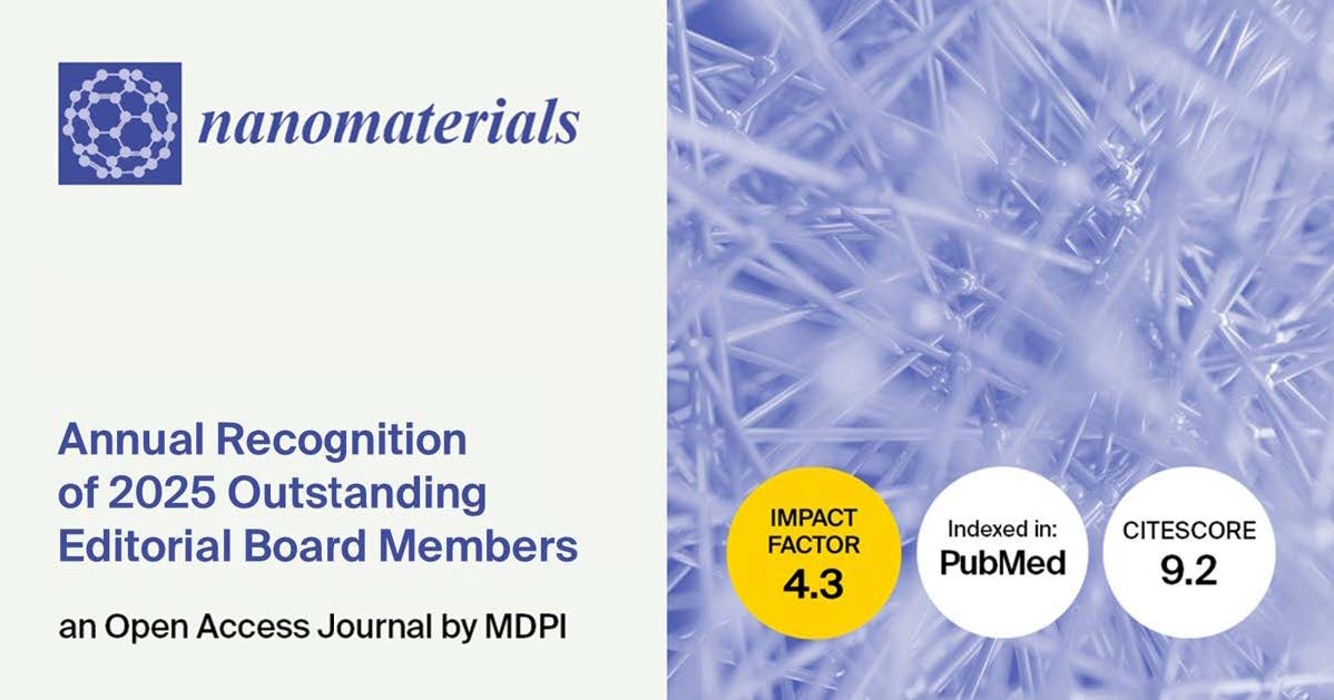 Nanomaterials | Annual Recognition of 2025 Outstanding Editorial Board Members
