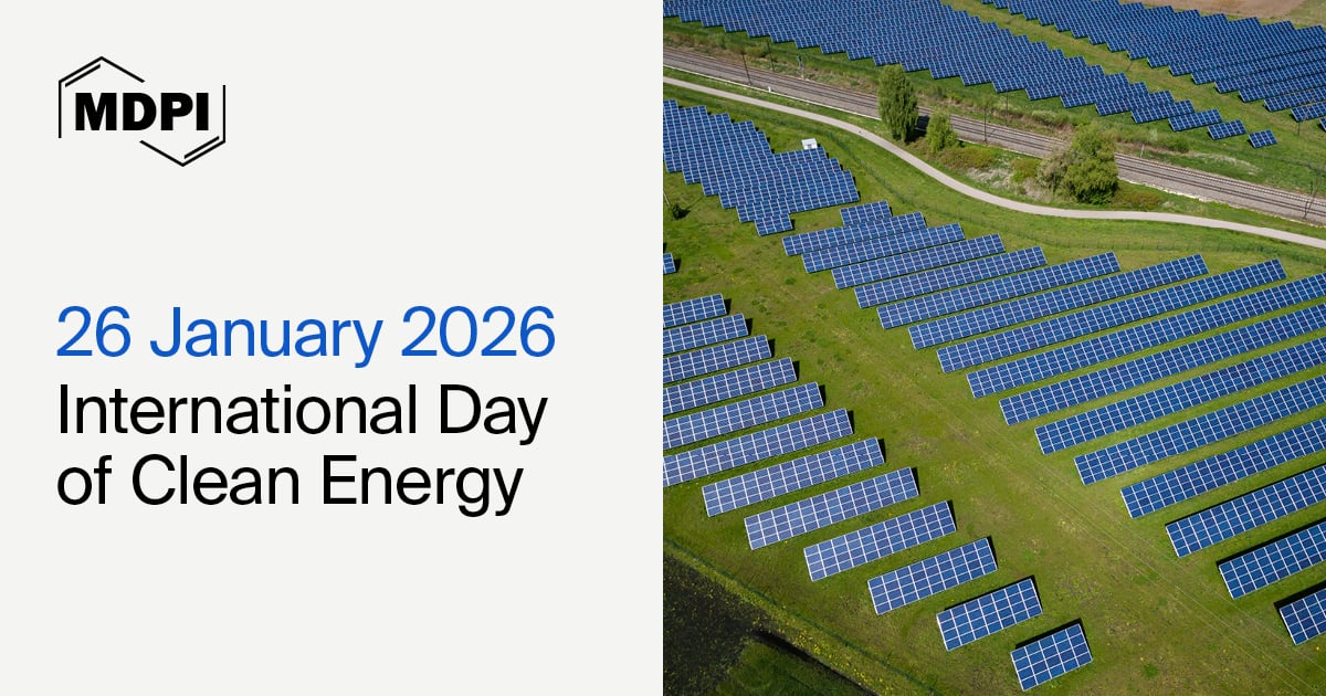 International Day of Clean Energy—“Clean Energy: For All and for Our Planet”, 26 January 2026