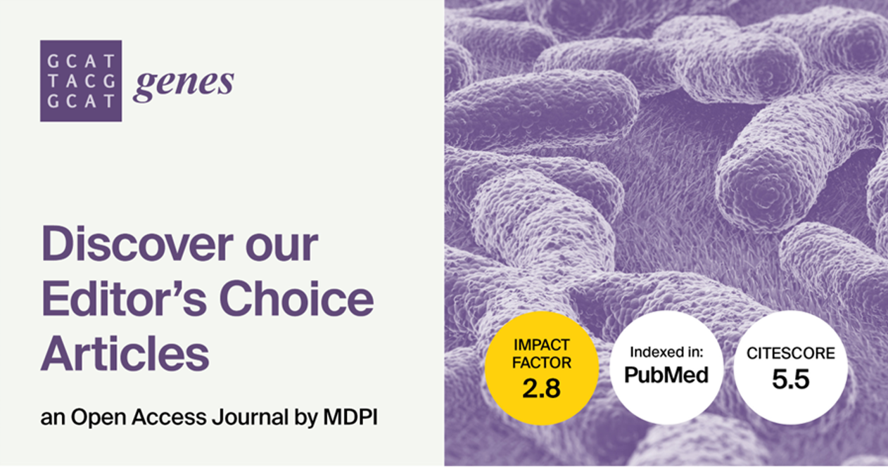 Genes | Invitation to Read the Editor’s Choice Articles in Q2 of 2025