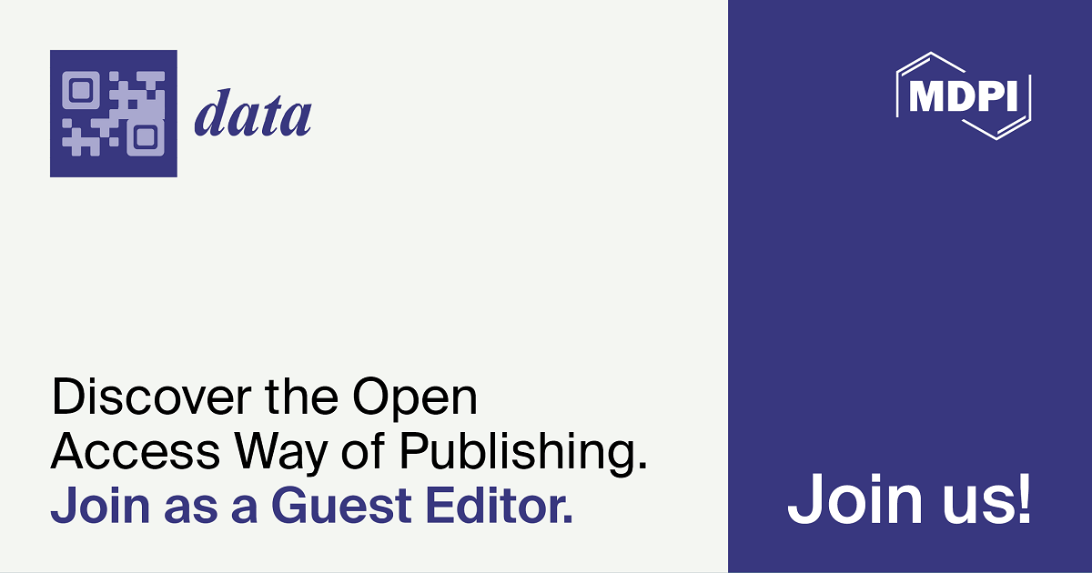 Data | Call for Special Issue Proposals and Recruiting Guest Editors