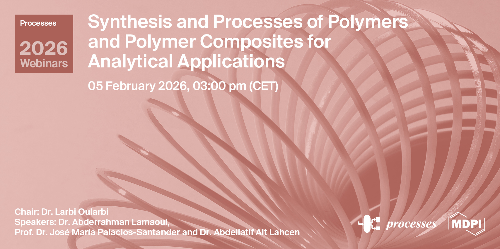 Processes Webinar | Synthesis and Processes of Polymers and Polymer Composites for Analytical Applications, 5 February 2026