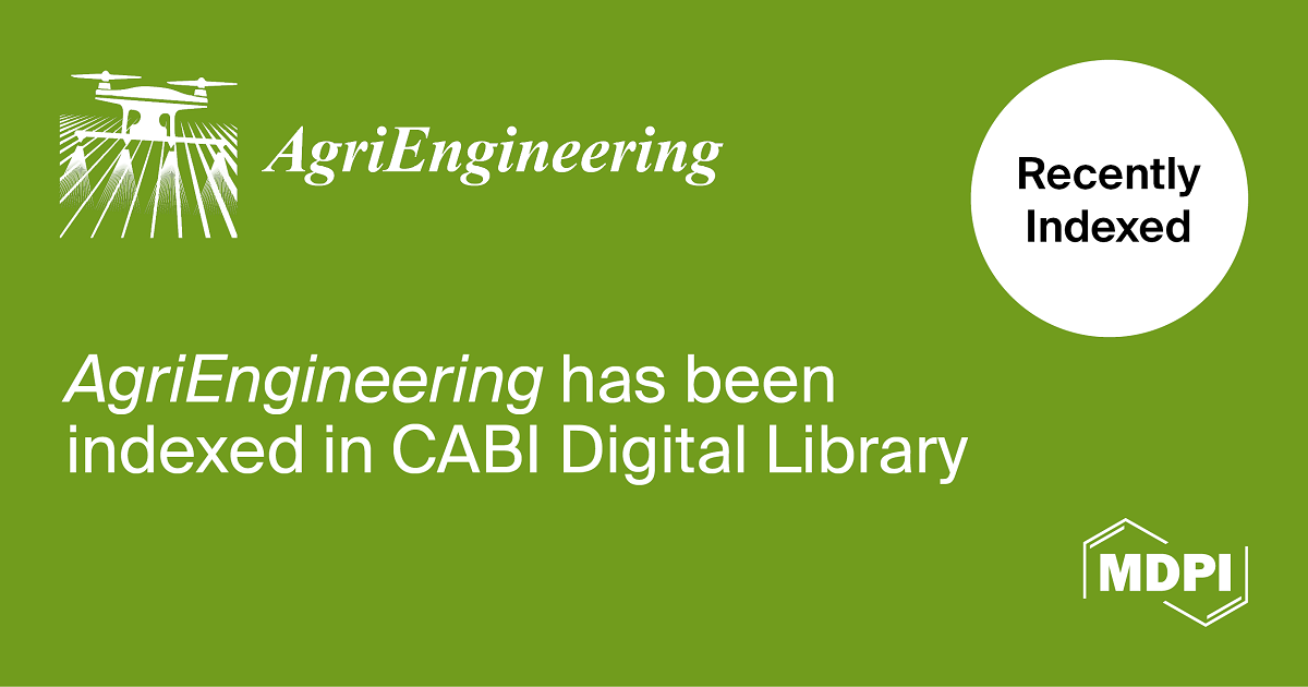 AgriEngineering Accepted for Coverage in CABI Digital Library