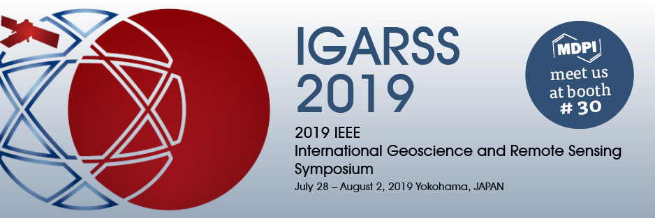 Meet Us at IGARSS 2019 in Yokohama, Japan, 28 July – 2 August 2019