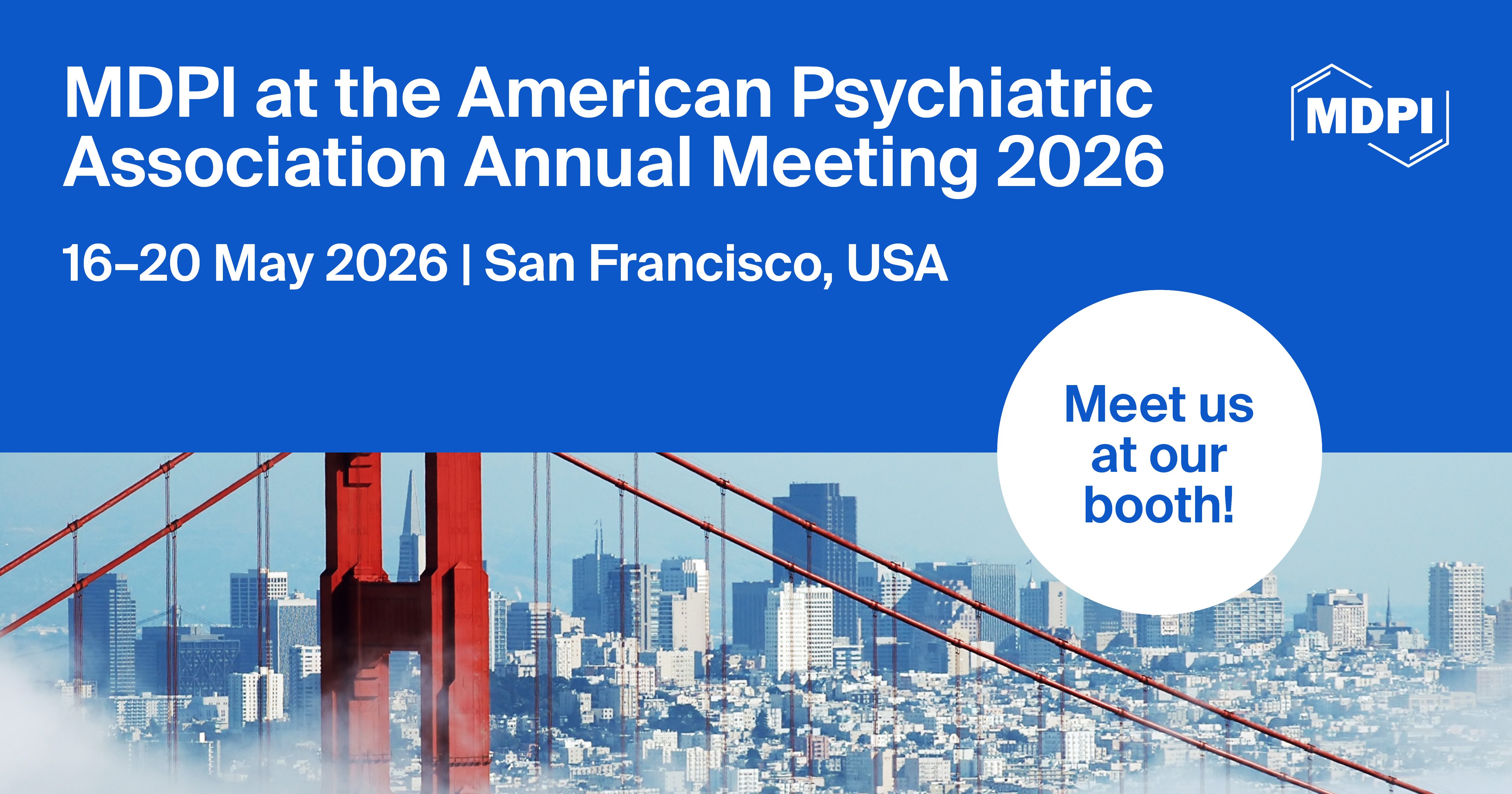 Meet Us at the American Psychiatric Association Annual Meeting 2026, 16–20 May 2026, San Francisco, USA