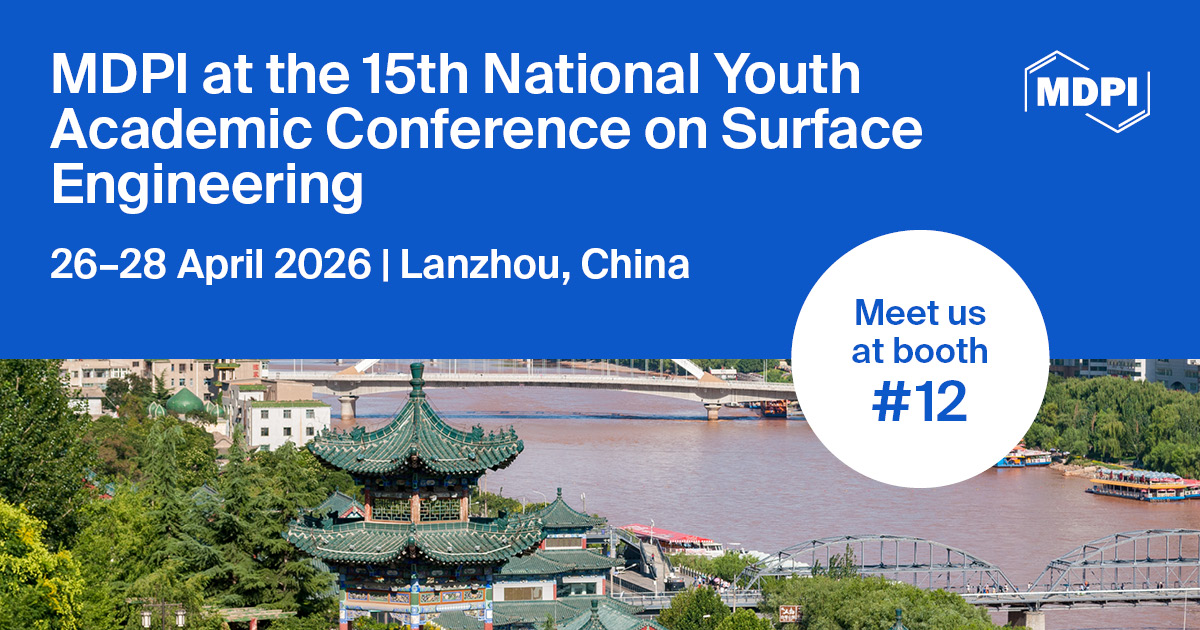 Meet Us at the 15th National Youth Academic Conference on Surface Engineering, 26–28 April 2026, Lanzhou, China