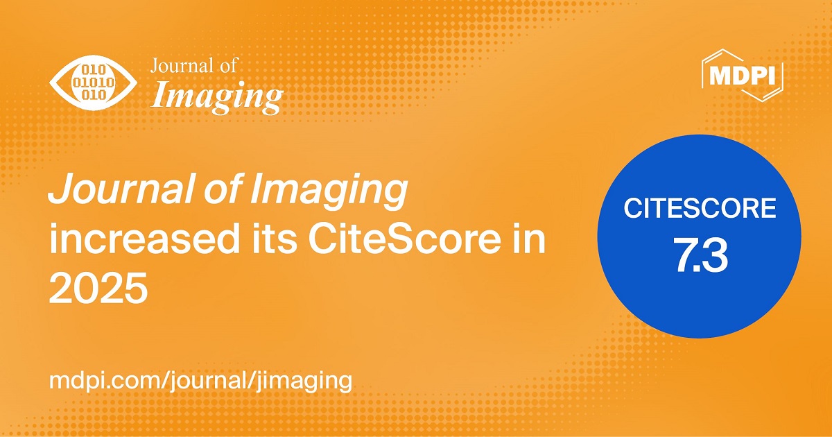 Journal of Imaging Receives an Increased CiteScore of 7.3