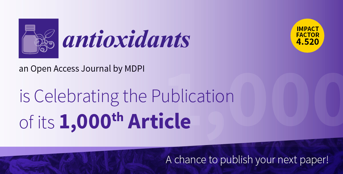 Antioxidants Reaches 1000 Articles Milestone