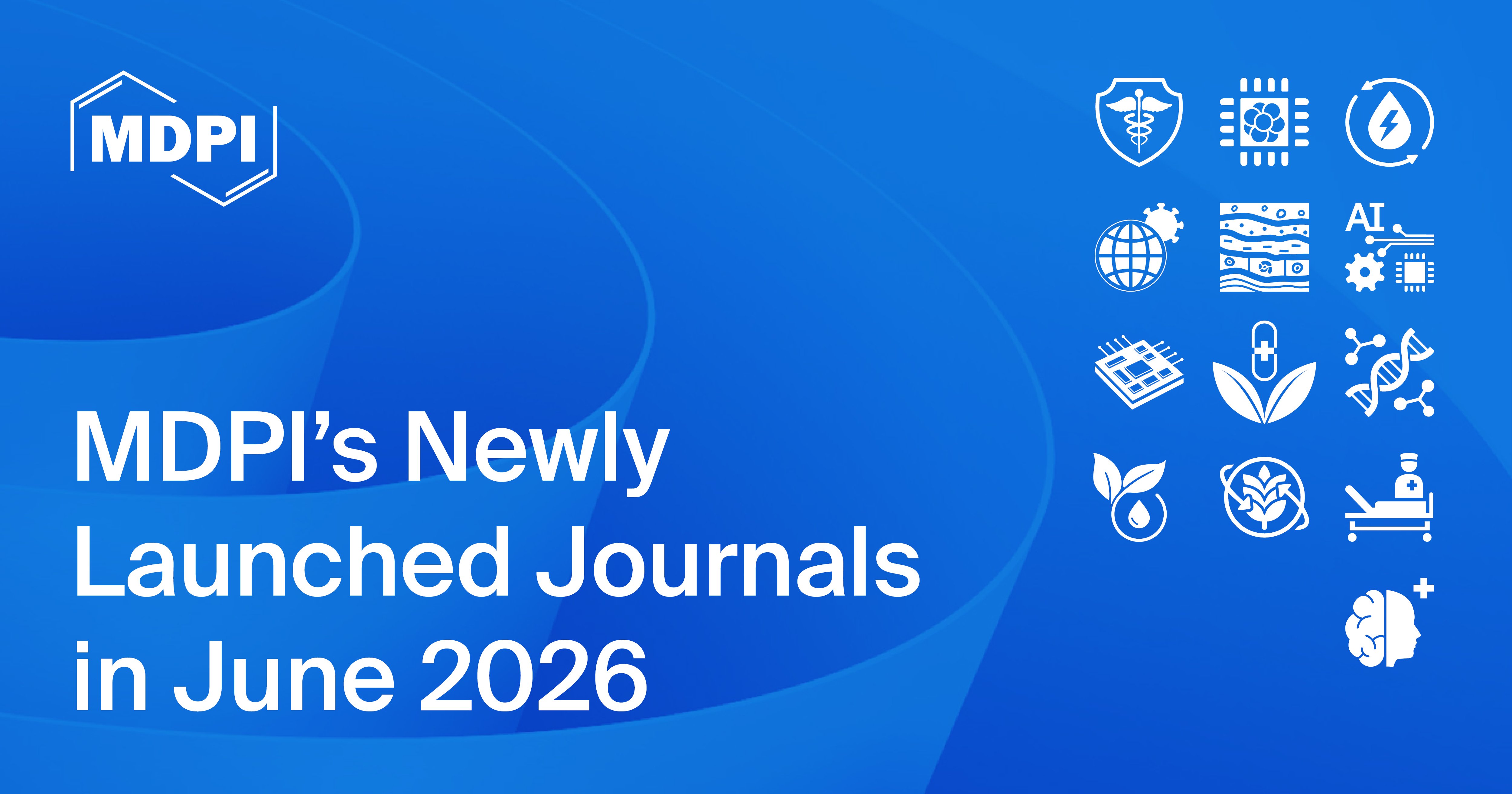 MDPI’s Newly Launched Journals in June 2026