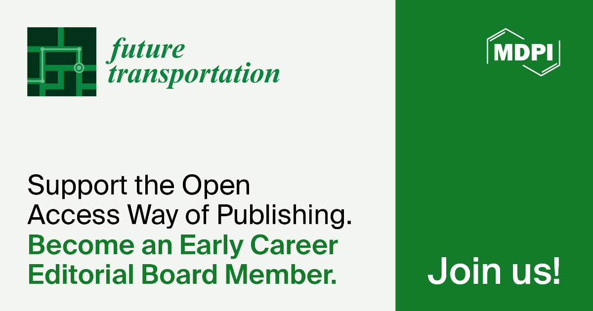 Recruiting Early Career Editorial Board Members for Future Transportation