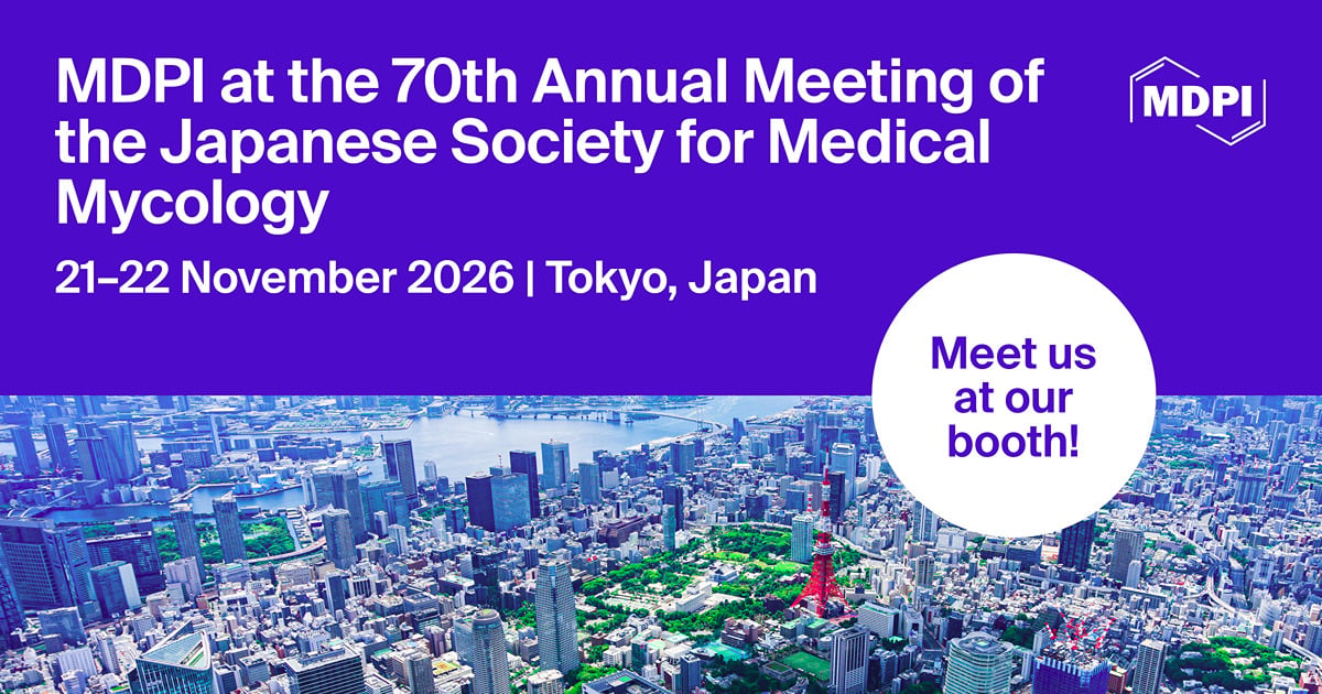Meet Us at the 70th Annual Meeting of the Japanese Society for Medical Mycology, 21–22 November 2026, Tokyo, Japan