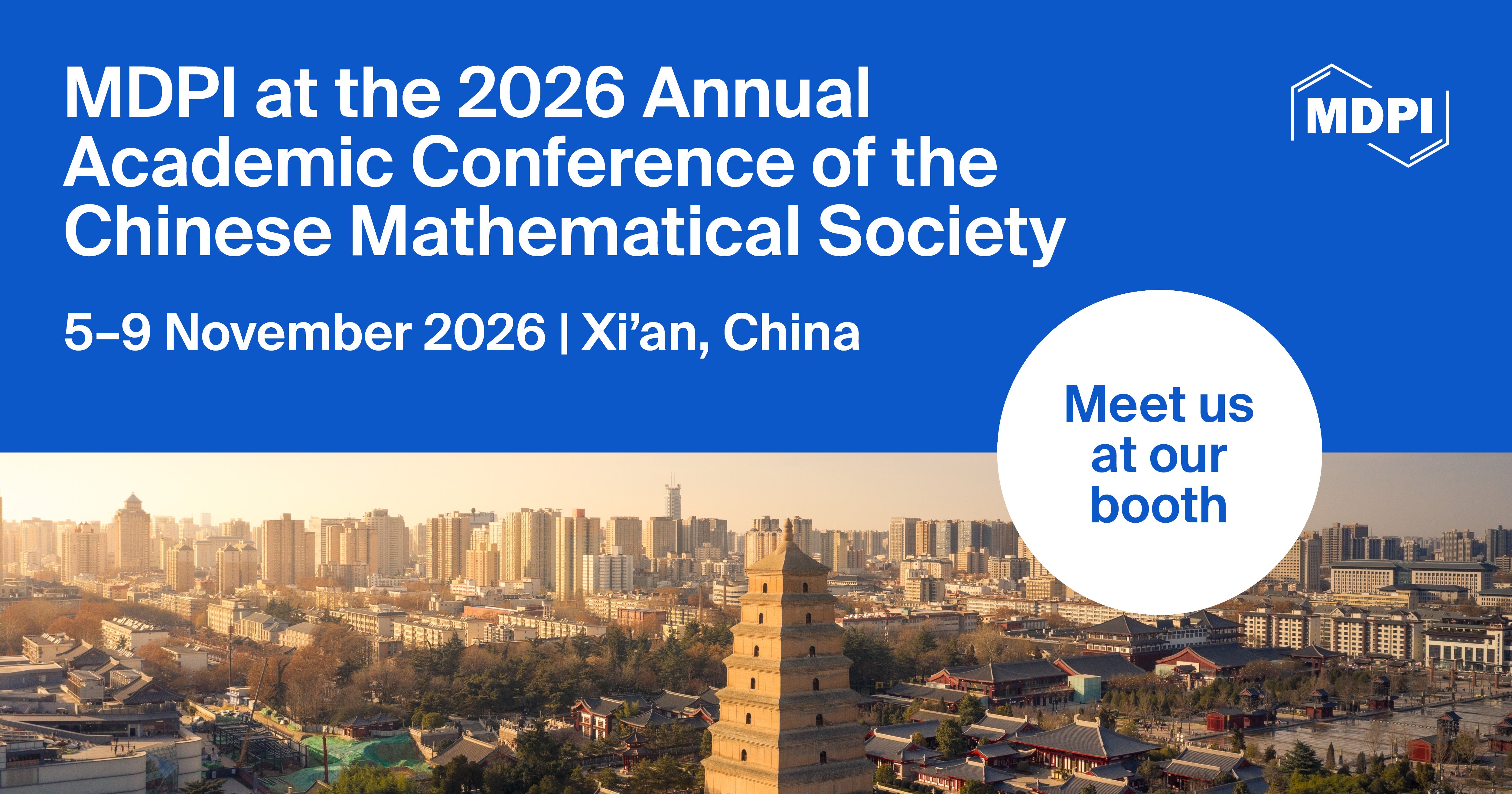 Meet Us at the 2026 Annual Academic Conference of the Chinese Mathematical Society, 5–9 November 2026, Xi’an, China