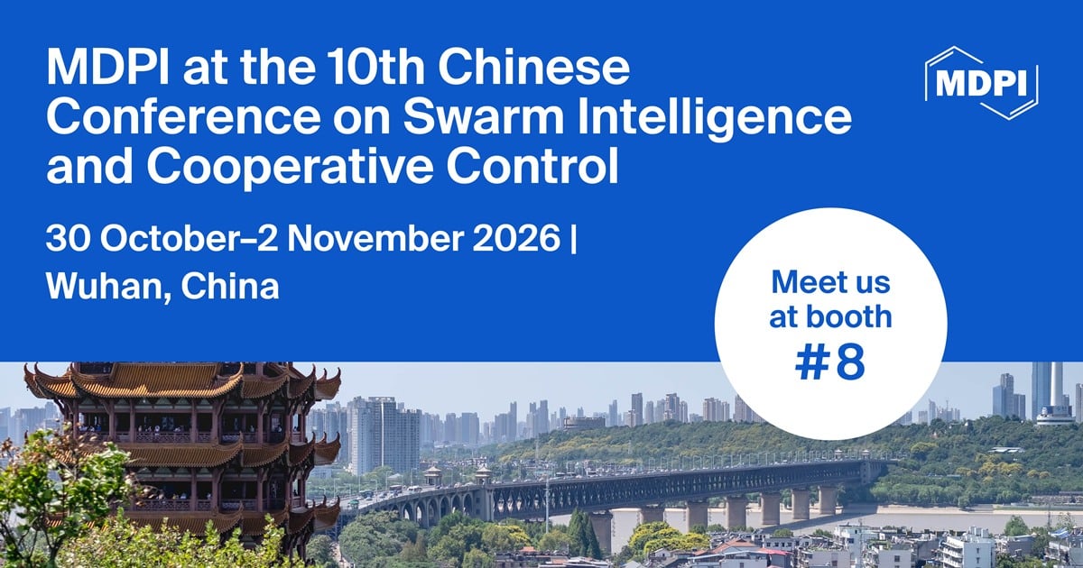 Meet Us at the 10th Chinese Conference on Swarm Intelligence and Cooperative Control (CCSICC 2026), 30 October–2 November 2026, Wuhan, China