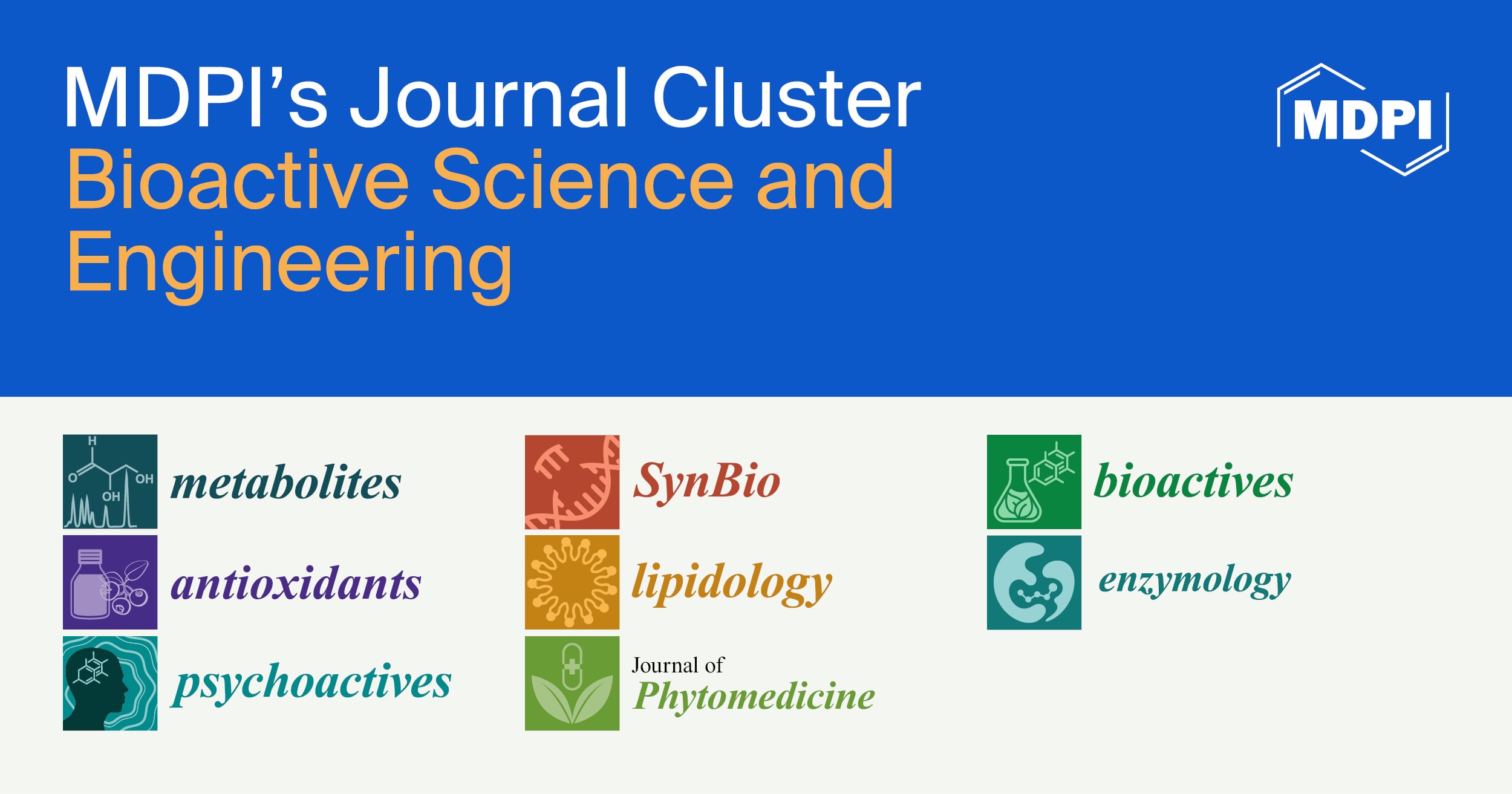 MDPI’s Journal Cluster of Bioactive Science and Engineering