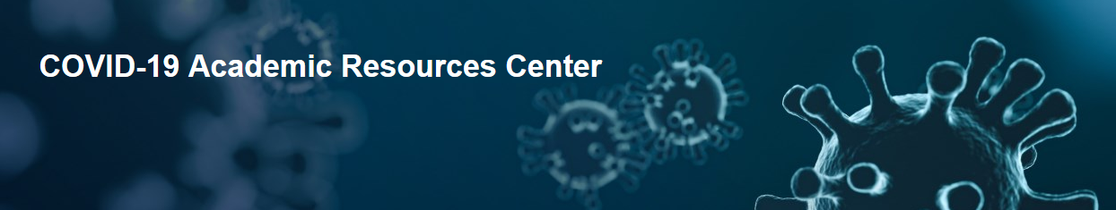 COVID-19 Academic Resources Center