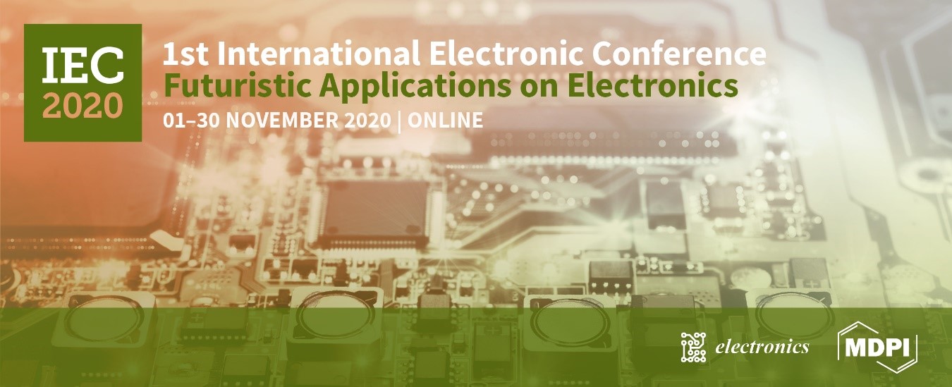 The 1st International Electronic Conference—Futuristic Applications on Electronics