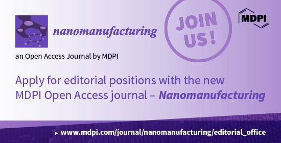 Recruiting Editors for New Journal Nanomanufacturing