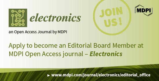 Electronics—Call for Editorial Board Members