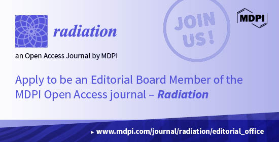 Radiation—Call for Editorial Board Members