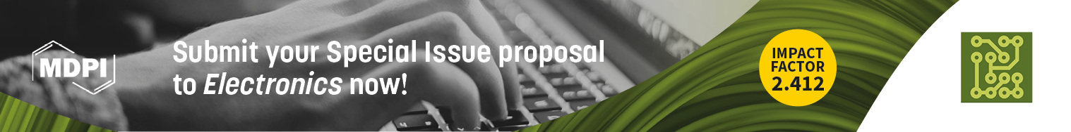 Electronics—Call for Special Issue Proposals