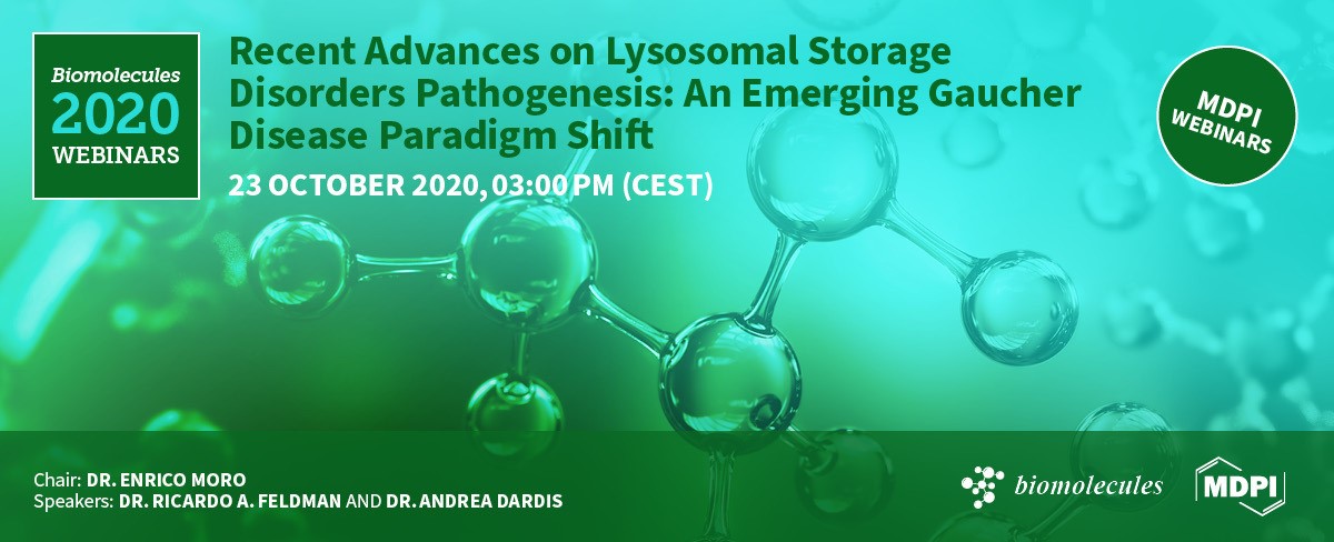 4th Free Webinar on Biomolecules: Recent advances on lysosomal storage disorders pathogenesis: an emerging Gaucher disease paradigm shift — 23rd October 2020