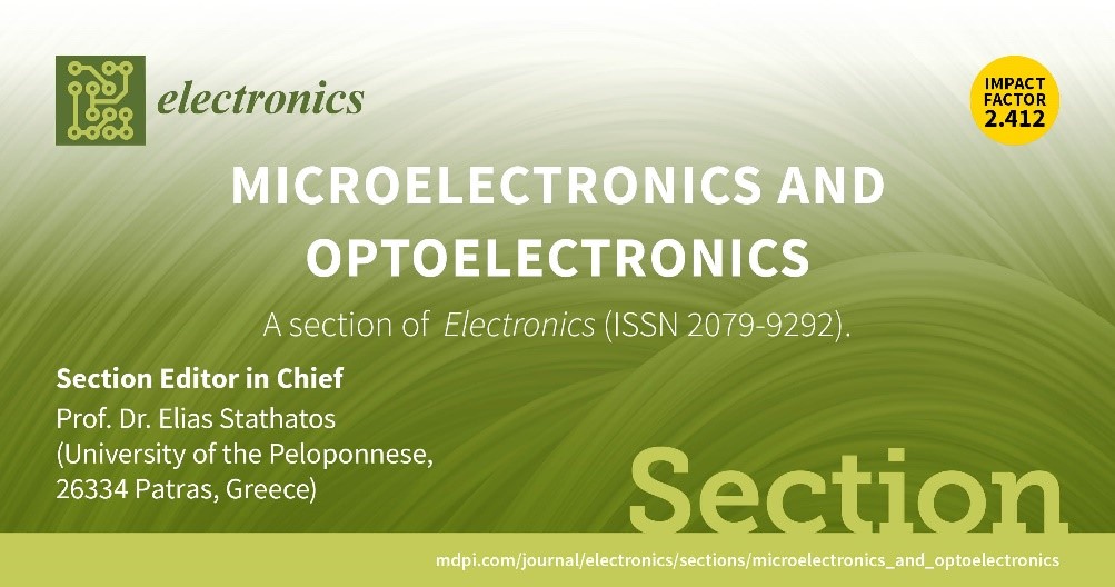 Recruiting Editors for Section “Microelectronics and Optoelectronics” in Electronics