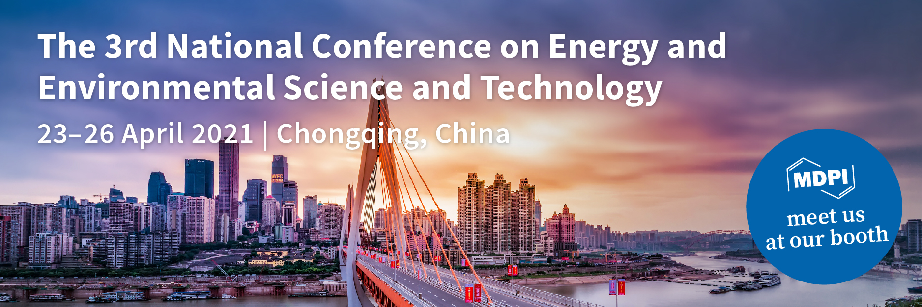 Join Us for the 3rd National Conference on Energy and Environmental Science and Technology, Chongqing, China, 23–26 April 2021
