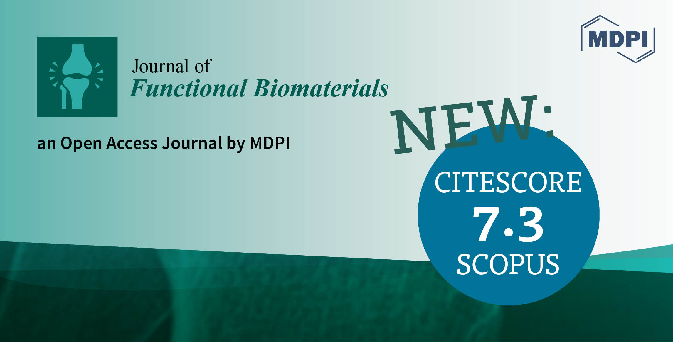 Journal of Functional Biomaterials Has Received an Increased CiteScore of 7.3
