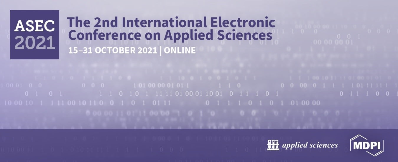 Meet Us Online at the 2nd International Electronic Conference on Applied Sciences (ASEC 2021), 15-31 October 2021