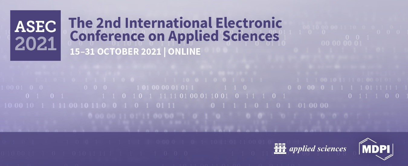 Meet Us Online at the 2nd International Electronic Conference on Applied Sciences (ASEC 2021), 15-31 October 2021