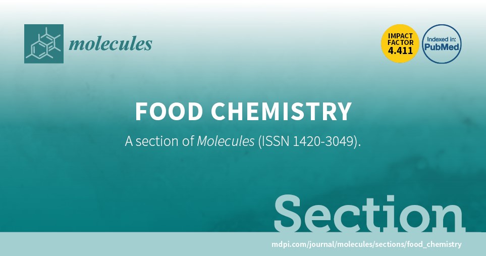 Recruiting Editorial Board Members for the Section “Food Chemistry” of Molecules